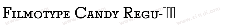 Filmotype Candy Regu字体转换
